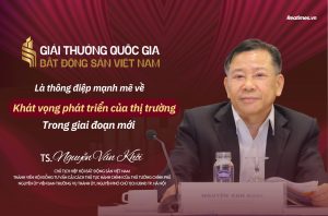 TS. Nguyễn Văn Khôi: Giải thưởng Quốc gia Bất động sản Việt Nam là thông điệp mạnh mẽ về khát vọng phát triển của thị trường trong giai đoạn mới缩略图