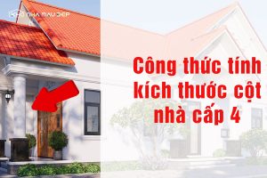 Hướng dẫn cách tính kích thước cột nhà cấp 4 chính xác nhất缩略图