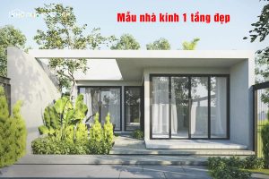59+ Mẫu nhà kính 1 tầng đẹp, hiện đại và ấn tượng 2026缩略图