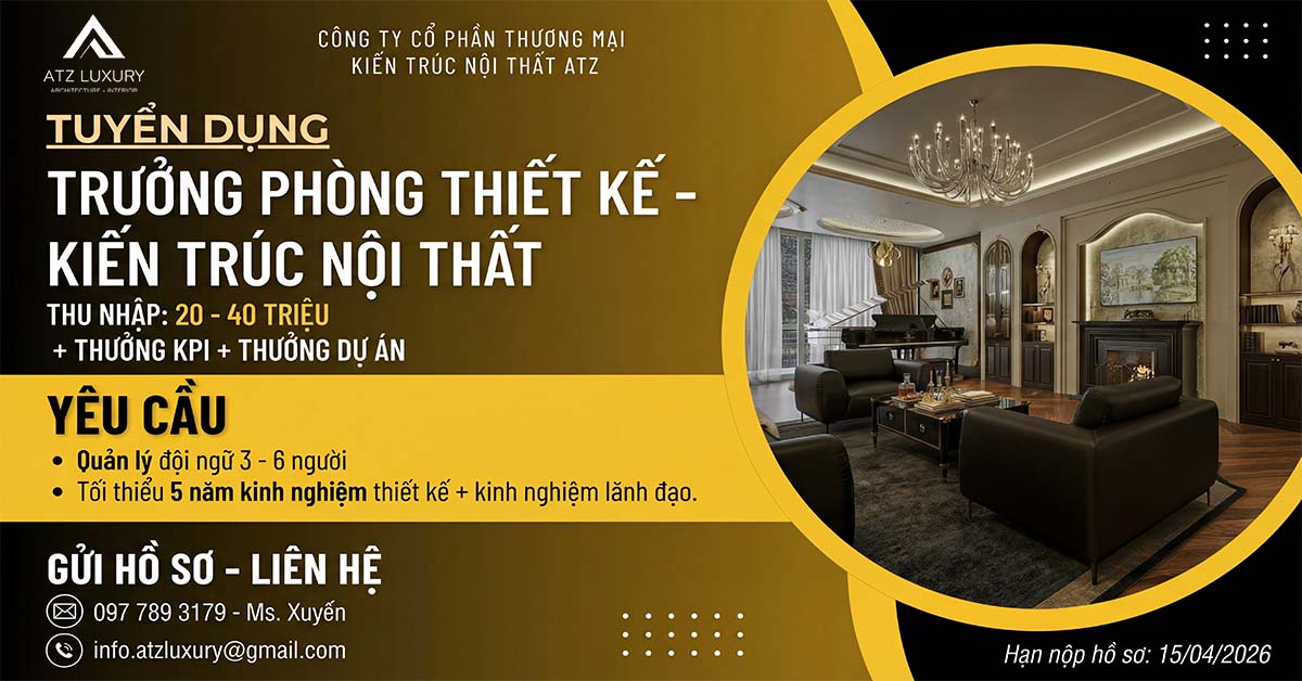 Tuyển dụng trưởng phòng thiết kế kiến trúc nội thất tháng 4/2026缩略图