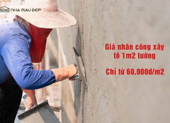 Báo giá nhân công xây tô 1m2 tường mới nhất năm 2026缩略图