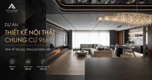 Mẫu thiết kế nội thất chung cư 96m2 “đo ni đóng giày” đẳng cấp và tiện nghi缩略图