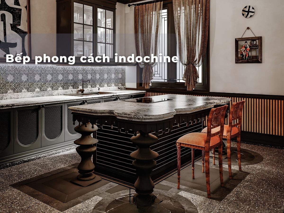 39+ Mẫu bếp phong cách Indochine đẹp, xu hướng 2026缩略图